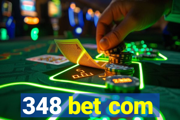 348 bet com